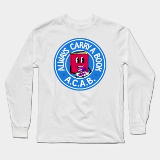 Always Carry A Book - ACAB Long Sleeve T-Shirt